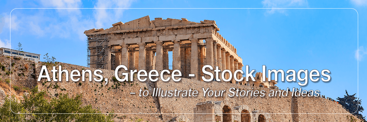 Stock images from Athens, Greece to illustrate you stories and articles. © Mano Chandra Dhas